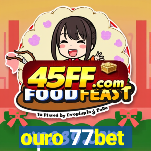 ouro 77bet
